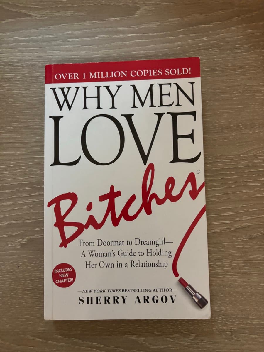 Why Men Love Bitches